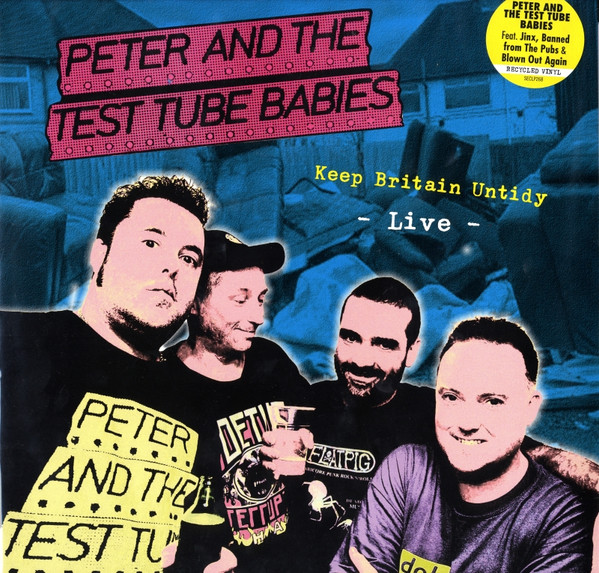 (image for) Peter and the Test Tube Babies - Keep Britain Untidy Live LP